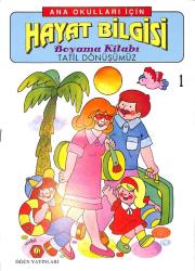 Anaokulları İçin Hayat Bilgisi Tatil Dönüşümüz Boyama Kitabı 1 NDR100083