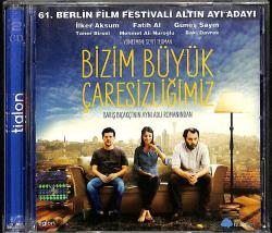 Bizim Büyük Çaresizliğimiz (2011) Orjinal VCD Film ' İlker Aksum - Fatih Al - Güneş Sayın '' VCD28084