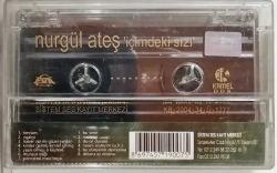 Nurgül Ateş *İçimdeki Sızı* Kaset KST10400