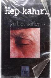 Hep Kahır - Gurbet Şiirleri Kaset (Sıfır Ürün) KST13764