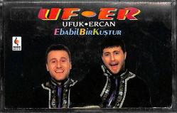 Ufuk & Ercan - Ebabil Bir Kuştur Kaset (İkinci El Kaset) KST14573