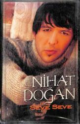 Nihat Doğan - Seve Seve Kaset (Sıfır Kaset) KST14903