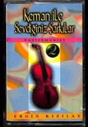 Ergin Kızılay (Enstrümantal) *Keman İle Sevdiğiniz Şarkıları* Kaset KST16163