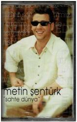 Metin Şentürk - Sahte Dünya Kaset (Sıfır Kaset) KST1686
