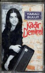 Kadir Demirel - Yaralı Bulut Kaset (Sıfır) KST17318