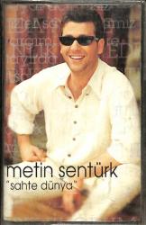 Metin Şentürk - Sahte Dünya Kaset (İkinci El Kaset) KST17353