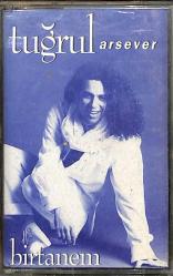 Tuğrul Arsever - Birtanem Kaset (İkinci El) KST20032