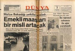 Dünya Gazetesi 7 Aralık 1970 - Emekli Maaşları Bir Misli Artacak GZ68142