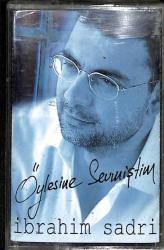 İbrahim Sadri - Öylesine Sevmiştim Kaset (İkinci El ) KST21049