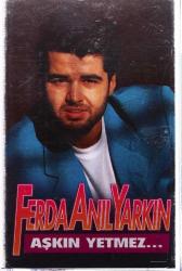 Ferda Anıl Yarkın *Aşkın Yetmez* KST2695