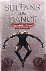 Anadolu Ateşi - Sultans Of The Dance Kaset (İkinci El Kaset) KST3555