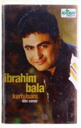 İbrahim Bala * Kurtulsam * Kaset KST4941