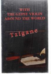 With The Gypsy Violin Around The World Çingene Müzikleri Kaset KST8023