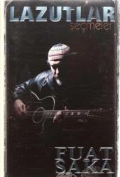 Fuat Saka* Lazutlar Seçmeler* Kaset KST8404
