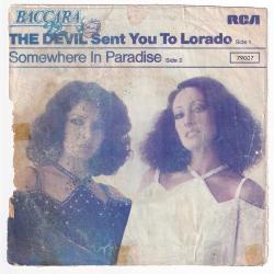 Baccara - The Devil Sent YouTo Lorado Somewhere In Paradise *PLAK KABI* PLK10098