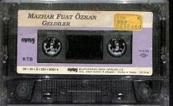 Mazhar Fuat Özkan - Geldiler Kaset (İkinci El) KST24433