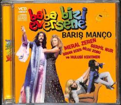 Baba Bizi Eversene ( Barış Manço) VCD Film (108) VCD21112