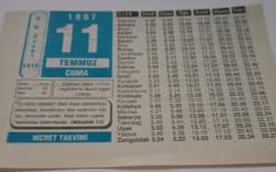 11 Temmuz 1997-Orijinal Takvim Yaprağı-Doğum Günü-Söz,Nişan,Nikâh,Düğün ve Önemli Günler Hediyesi-Hicret Takvimi-Ayet(Hadis)-(Mücadele 11)-Çaldıran Zaferi(1514)-Beş Şey-Soru Cevap-Hz.Ali(r.a.)