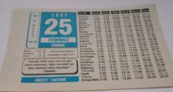 25 Temmuz 1997-Orijinal Takvim Yaprağı-Doğum Günü-Söz,Nişan,Nikâh,Düğün ve Önemli Günler Hediyesi-Hicret Takvimi-Ayet(Hadis)-(Hadis)-(Tirmizi)-İspanya'nın Emeviler Tarafından Fethi(711)-Sadaka-Bir Mesele-Atasözü