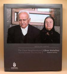 Gavur Mahallesi / Kalanlar - Gelenler - The Giaor Neighborhood Those Who Remain - Those Who Came