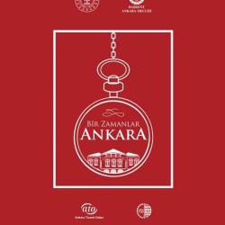 Bir Zamanlar ANKARA / Şömizli-Ciltli