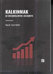 Kalkınmak Az Gelişmişlikten, Gelişmeye