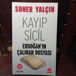 KAYIP SİCİL - ERDOĞAN'IN ÇALINAN DOSYASI