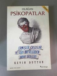 Olağan Psikopatlar - Ermişler, Casuslar ve Seri Katillerden Hayat Dersleri