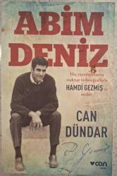 Abim Deniz : Hiç Yayınlanmamış Mektup ve Fotoğraflarla Hamdi Gezmiş'in Anıları