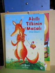 AKILLI TİLKİNİN MASALI - YAZAN DEBİ GLİORİ - TÜRKİYE İŞ BANKASI KÜLTÜR YAYINLARI 6. BASIM 2018