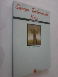 Sanayi Toplumunda Kriz