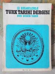 BELGELERLE TÜRK TARİHİ DERGİSİ Dün Bugün Yarın, 1969 - 1972, Sayı: 26, 27, 38, 40, 43, 46, 48, 58 [İLK SERİ, 7 ADET]