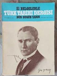 BELGELERLE TÜRK TARİHİ DERGİSİ Dün Bugün Yarın / Aylık Dergi, 1985 - 1989, Sayı: 1 - 47 [İKİNCİ SERİ, 38 ADET]