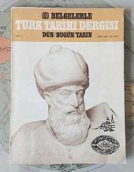 BELGELERLE TÜRK TARİHİ DERGİSİ Dün Bugün Yarın / Aylık Dergi, 1985 - 1988, Sayı: 1, 2, 3, 5, 6, 7, 8, 9/10, 11, 12, 13, 15, 17, 18, 21, 22, 23, 24, 25, 26, 27, 28, 30, 31, 32, 34, 35, 36, 38/39/40. [İKİNCİ SERİ, 29 ADET]