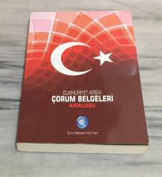 CUMHURİYET ARŞİVİ ÇORUM BELGELERİ KATALOĞU