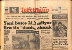 Tercüman Gazetesi 1 Ekim 1967 - Yeni Bütçe 21,3 Milyar Lira İle Denk Olacak. - Topaloğlu Türkiye Satılık Değildir. Dedi. GZ123653