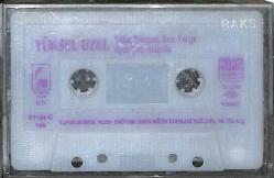 Yüksel Uzel - Yıllar Yorgun Ben YorgunAynı Çatı Altında Kaset (İkinci El ) KST21747