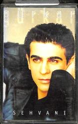 Gürkan - Şehvani Kaset (İkinci El) KST22325
