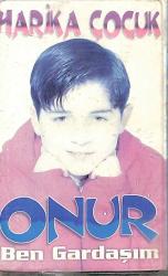 Harika Çocuk Onur - Ben Gardaşım (İkinci El ) KST23837
