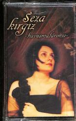 Seza Kırgız - Kavuşmalarımız Kaset (Sıfır) KST24966