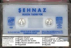 Şehnaz - Bugün Tadım Yok Kaset (İkinci El) KST25239