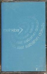 Melih Kibar - Saat Sabahın Dokuzu Kaset (Sıfır) KST25299