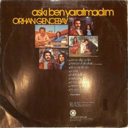 Orhan Gencebay - Aşkı Ben Yaratmadım LP PLAK (10/7.5) PLK24084
