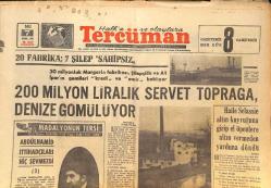 Tercüman Gazetesi 7 Mart 1967 - 200 Milyon Liralık Servet Toprağa Denize Gömülüyor - F.Bahçe A. Ordu İle Yapacağı Maçı İçin Kampta GZ145849