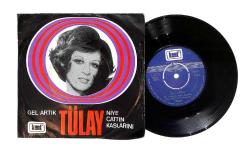 Tülay - Gel Artık / Niye Çattın Kaşlarını PLAK (10/7.5) PLK24344