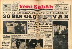 Yeni Sabah Gazetesi 27 Ekim 1956 - Macaristan İhtilalinin 4 Günlük Bilançosu : 20 Bin Ölü GZ148378