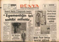 Dünya Gazetesi 8 Ekim 1972 - Timothy Kaçış Planını Alman Arkadaşının Hazırladığını Açıkladı - Boğaz Köprüsü Gelecek Ağustos Ayında Bitecek GZ149336