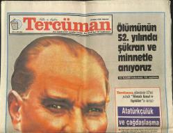 Tercüman Gazetesi 10 Kasım 1990 - Başkanlık Sistemine Sıcak Bakış - Ölümünün 52. Yılında Şükran Ve Minnetle Anıyoruz GZ150342