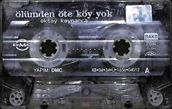 Oktay Kaynarca - Ölümden Öte Köy Yok Kaset (İkinci El) KST26447