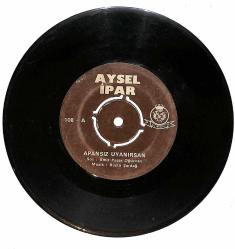 Aysel İpar - Apansız Uyanırsan / Sevgilimdi Herşeyimdi Plak (10/6.5) PLK25274